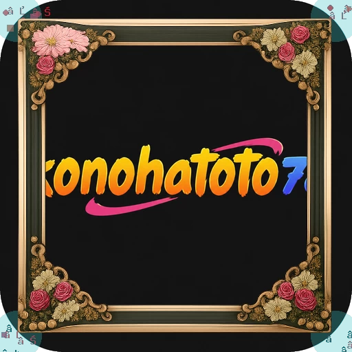 konohatoto78 Terbaru: Download APK Resmi dan Aman dan nx303: Rangkuman Brand yang Banyak Dicari